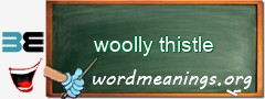 WordMeaning blackboard for woolly thistle